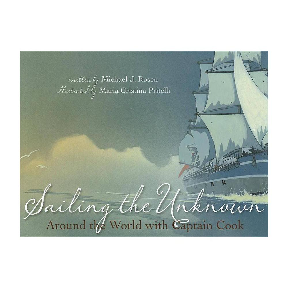 Sailing the Unknown : Around the World with Captain Cook