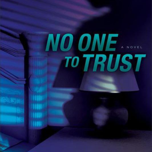 No One to Trust: A Novel (Hidden Identity) by Lynette Eason