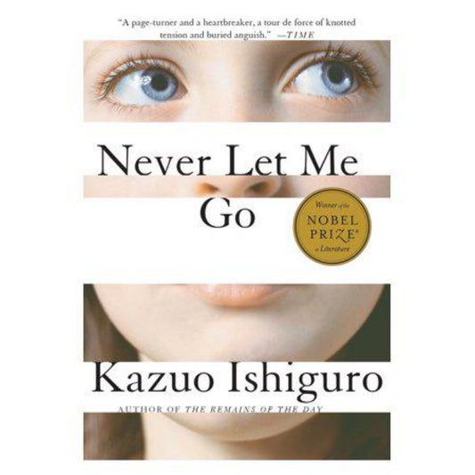 Never Let Me Go by Kazuo Ishiguro