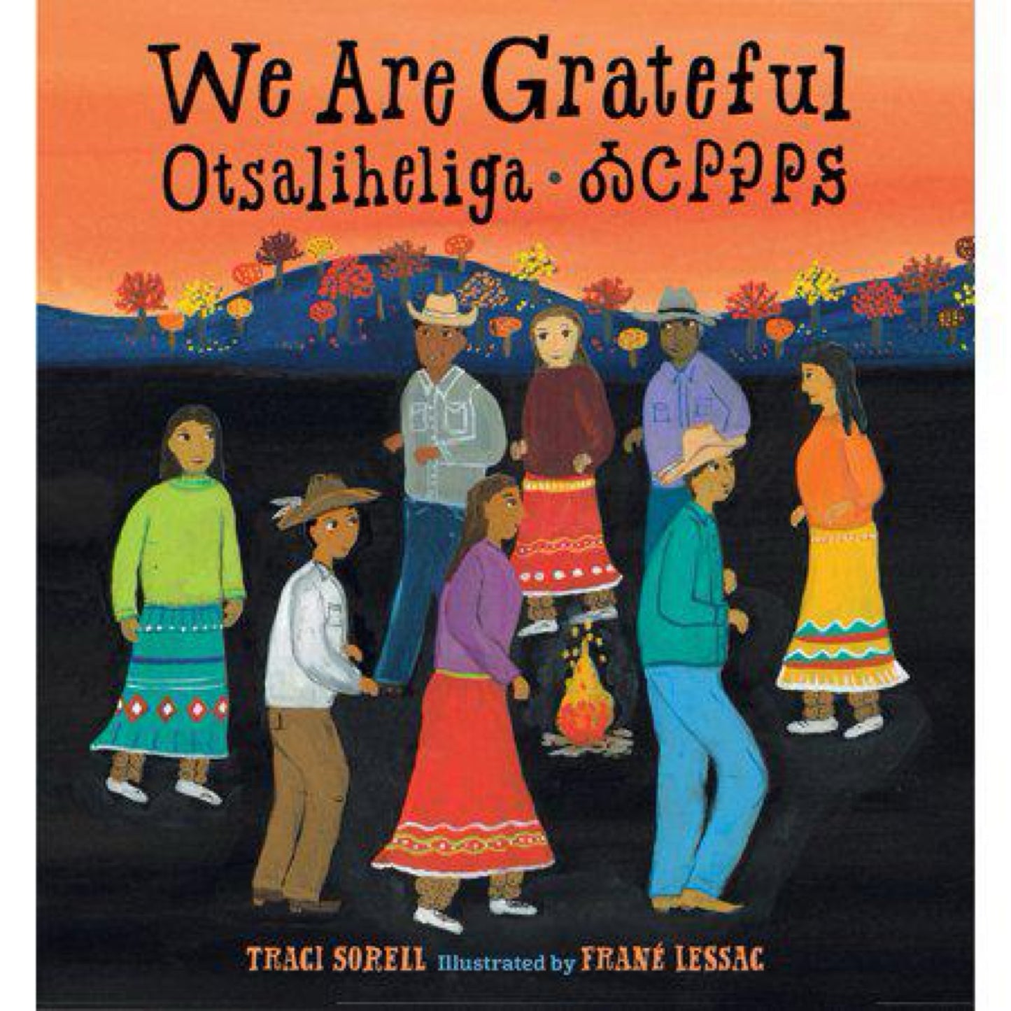 We Are Grateful: Otsaliheliga by Traci Sorell
