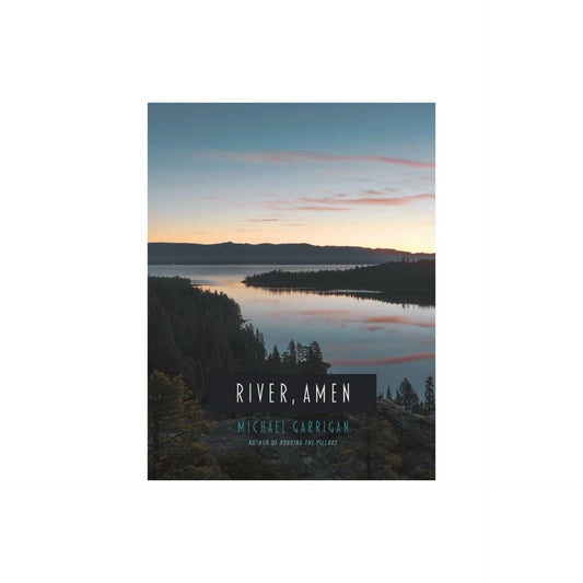 River, Amen - by Michael Garrigan (Paperback)
