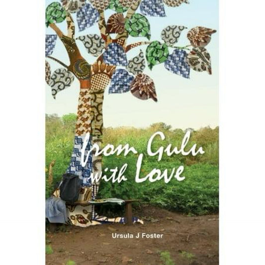 From Gulu with Love (Paperback)
