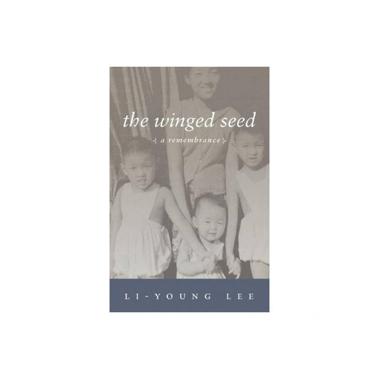 The Winged Seed - (American Readers) by Li-Young Lee (Paperback)