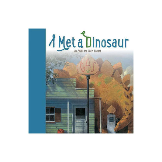 I Met A Dinosaur by Jan Wahl