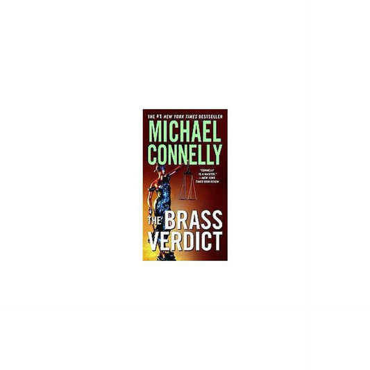 The Brass Verdict (A Lincoln Lawyer Novel, 2) by Michael Connelly