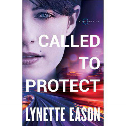 Called to Protect (Blue Justice) by Lynette Eason