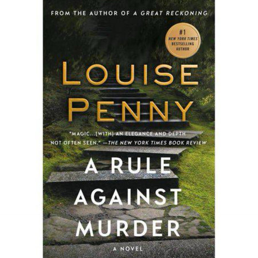 A Rule Against Murder: A Chief Inspector Gamache Novel (Chief Inspector Gamache Novel, 4) by Louise Penny