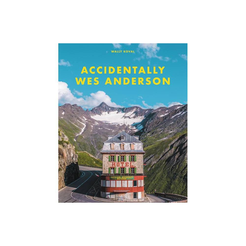Accidentally Wes Anderson by Wally Koval