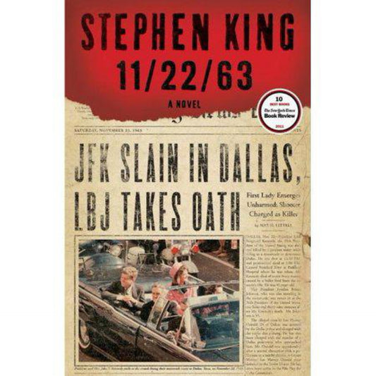 11/22/63: A Novel by Stephen King