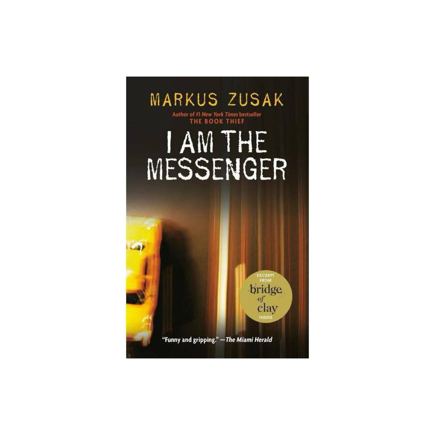 I Am the Messenger by Markus Zusak