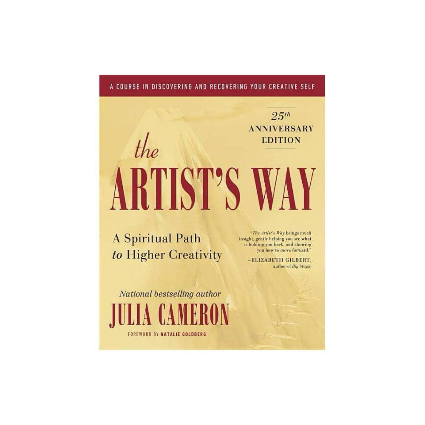 The Artist's Way: 25th Anniversary Edition by Julia Cameron