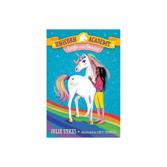 Unicorn Academy #5: Layla and Dancer by Julie Sykes