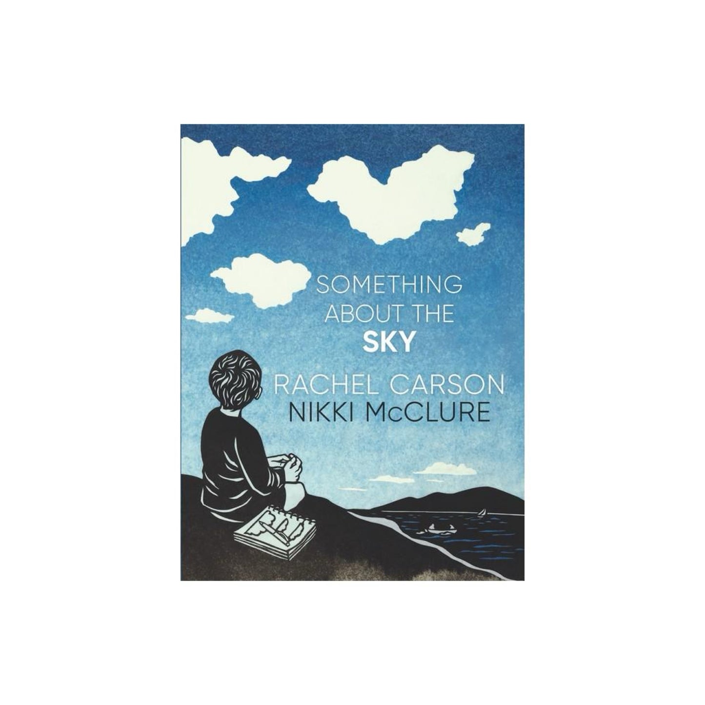 Something About the Sky - by Rachel L Carson (Hardcover)