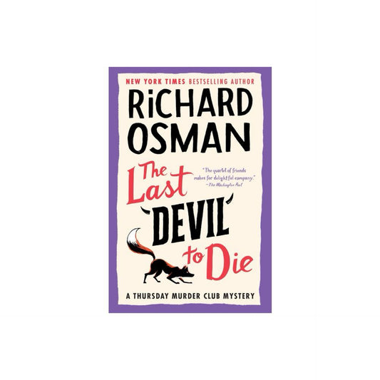 The Last Devil to Die - (A Thursday Murder Club Mystery) by Richard Osman (Hardcover)