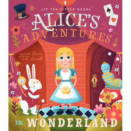 Lit for Little Hands: Alice's Adventures in Wonderland (Volume 2) by Lewis Carroll
