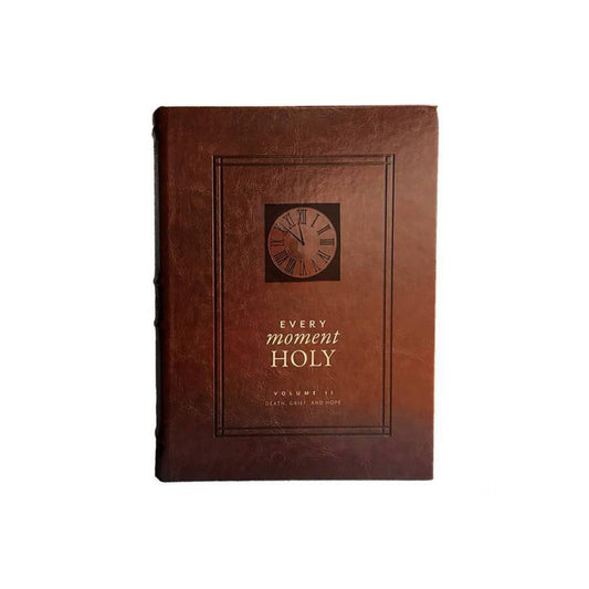 Every Moment Holy, Volume II (Hardcover) - by Douglas Kaine Mckelvey (Leather Bound)