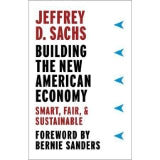 Building the New American Economy - by Jeffrey Dachs (Paperback)