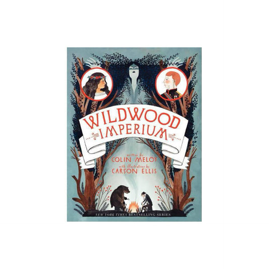 Wildwood Imperium (Wildwood Chronicles, 3) by Colin Meloy