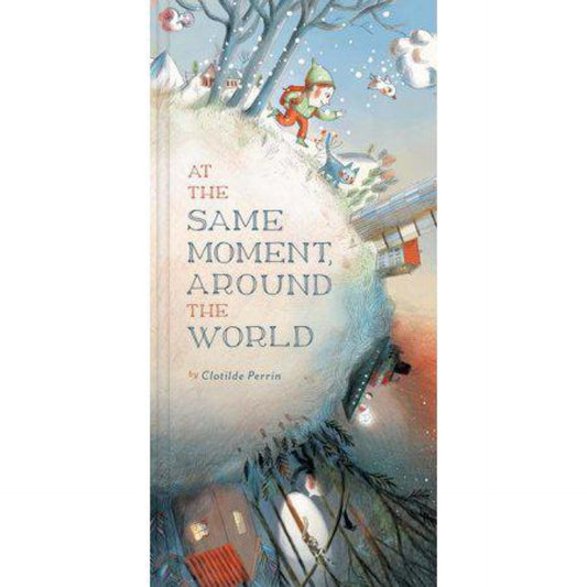 At the Same Moment, Around the World by Clotilde Perrin