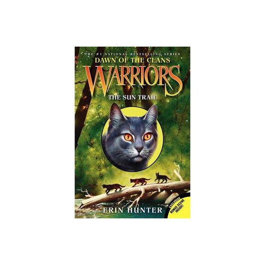 Warriors: Dawn of the Clans #1: The Sun Trail by Erin Hunter