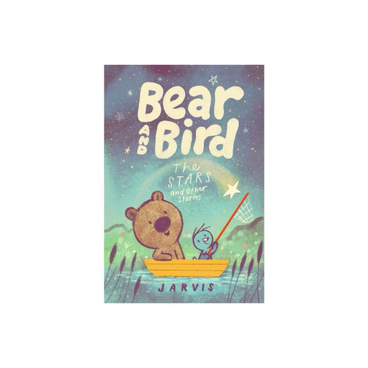 Bear and Bird: The Stars and Other Stories - byvis (Hardcover)