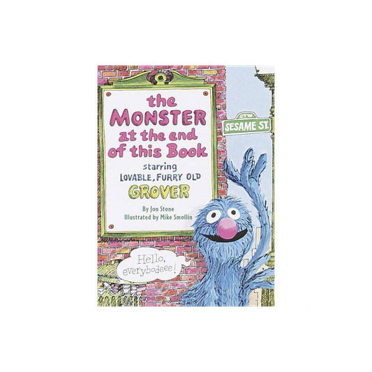 The Monster at the End of This Book (Sesame Street) (Big Bird's Favorites Board Books) by Jon Stone