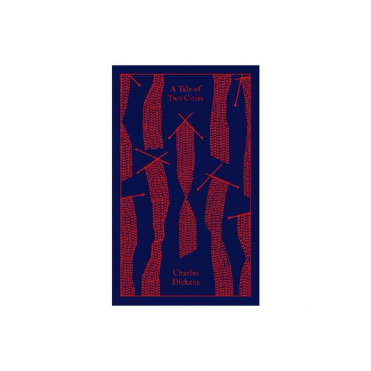 A Tale of Two Cities (Penguin Clothbound Classics) by Charles Dickens