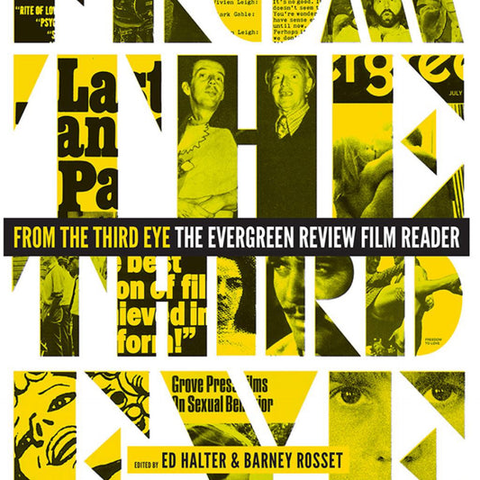 From the Third Eye: the Evergreen Review Film Reader