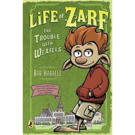 Life of Zarf: The Trouble with Weasels