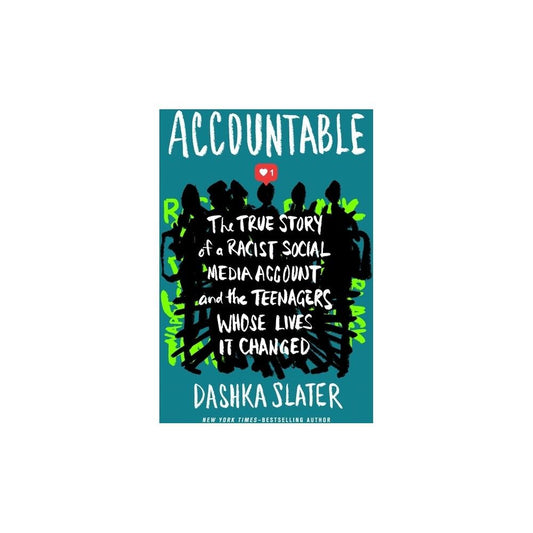 Accountable - by Dashka Slater (Hardcover)