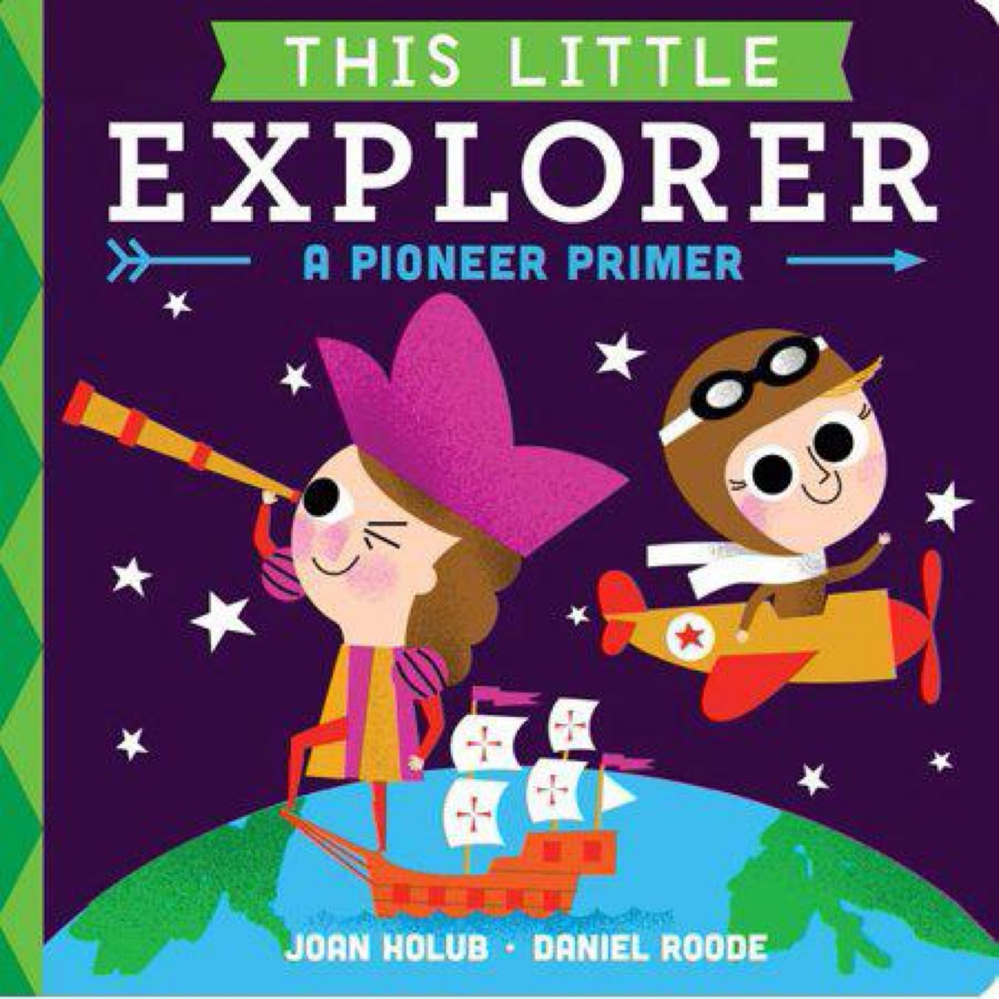 This Little Explorer - by Joan Holub (Board Book)