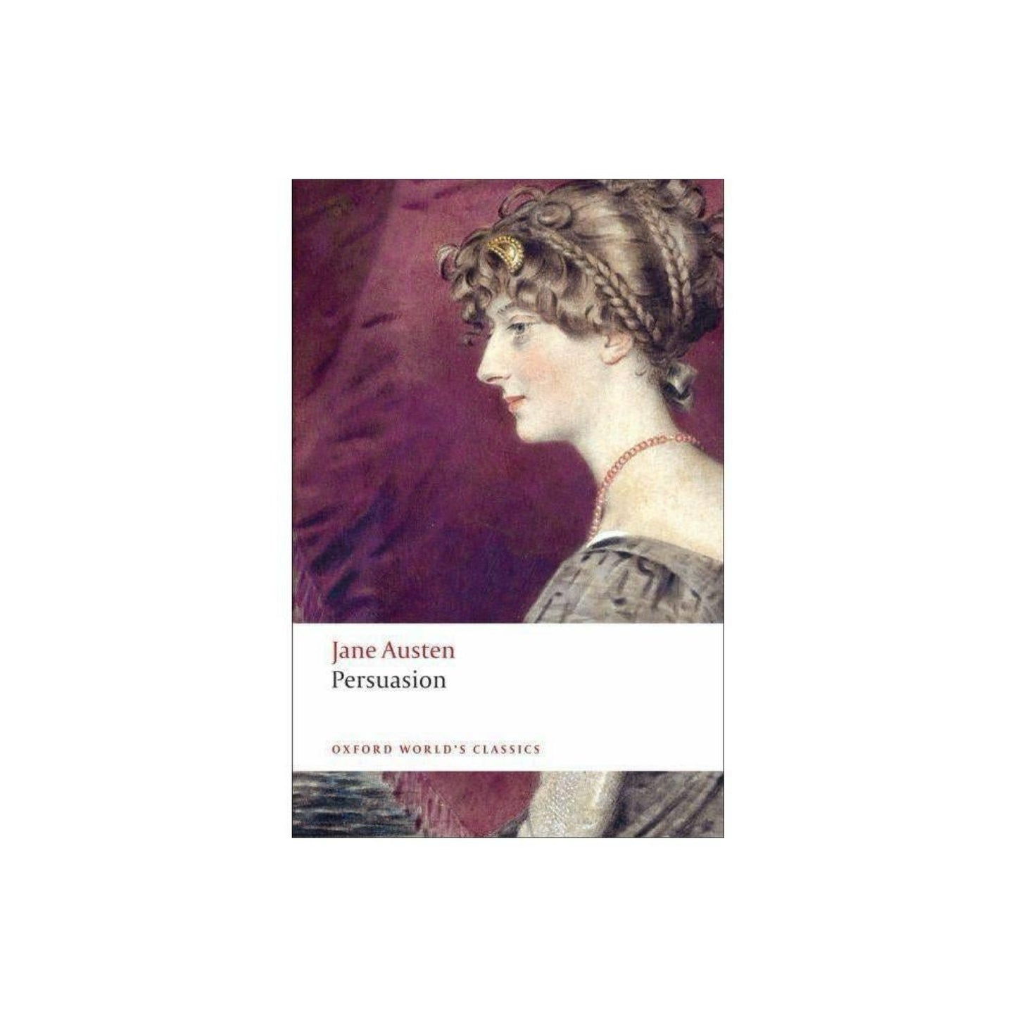 Persuasion (Oxford World's Classics) (Used) by Jane Austen