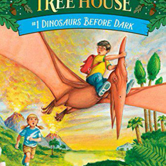 Dinosaurs Before Dark (Magic Tree House, No. 1) by Mary Pope Osborne