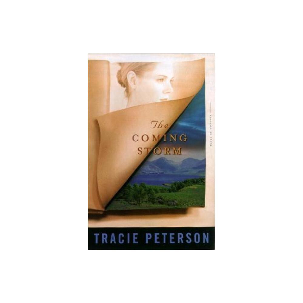 The Coming Storm (Heirs of Montana #2) by Tracie Peterson