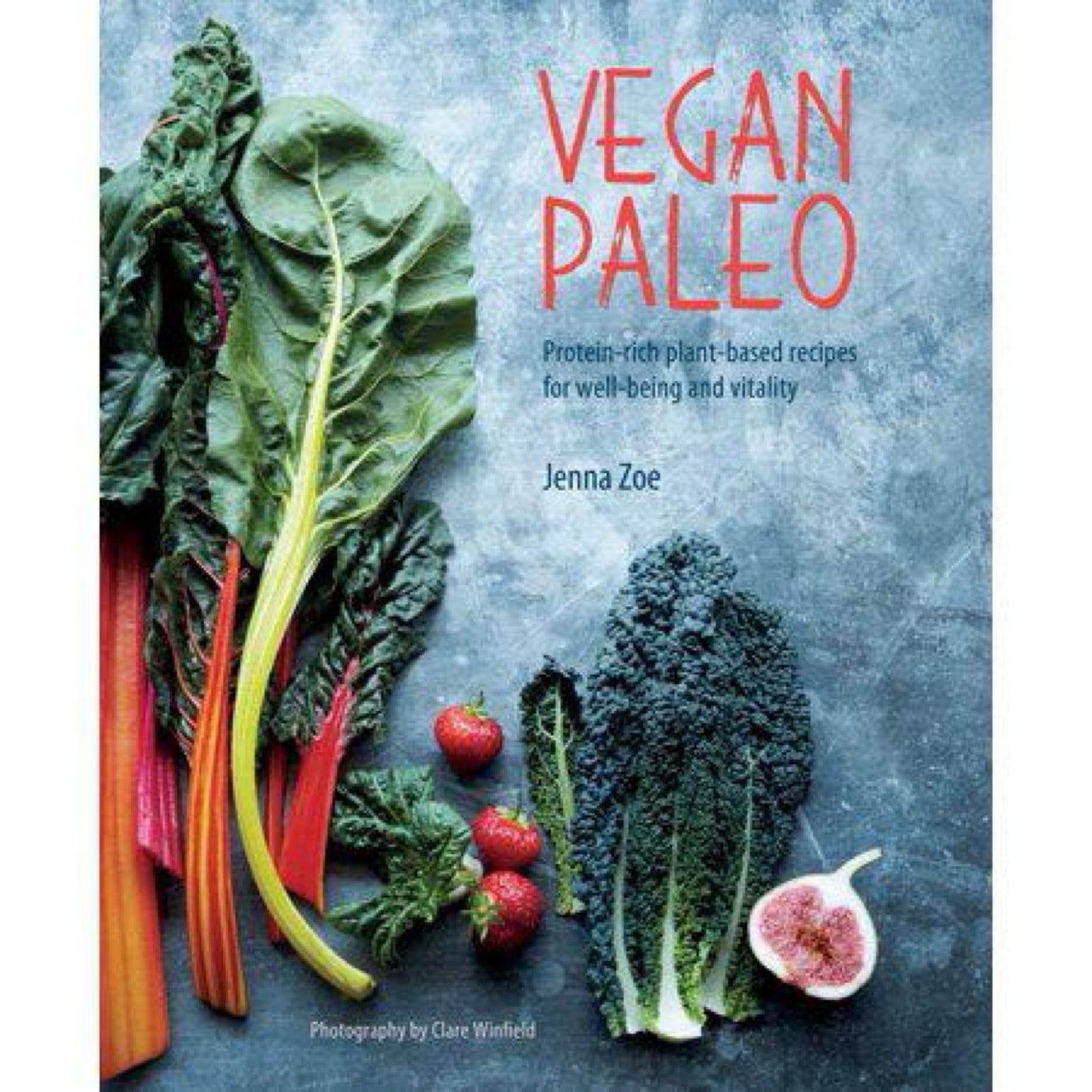 Vegan Paleo(Used): Protein-Rich Plant-Based Recipes for Well-Being and Vitality (Hardcover)