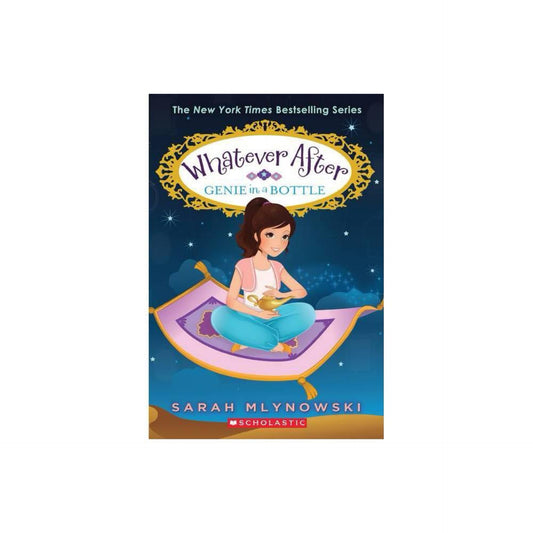 Genie in a Bottle (Whatever After #9) (9) by Sarah Mlynowski (used)