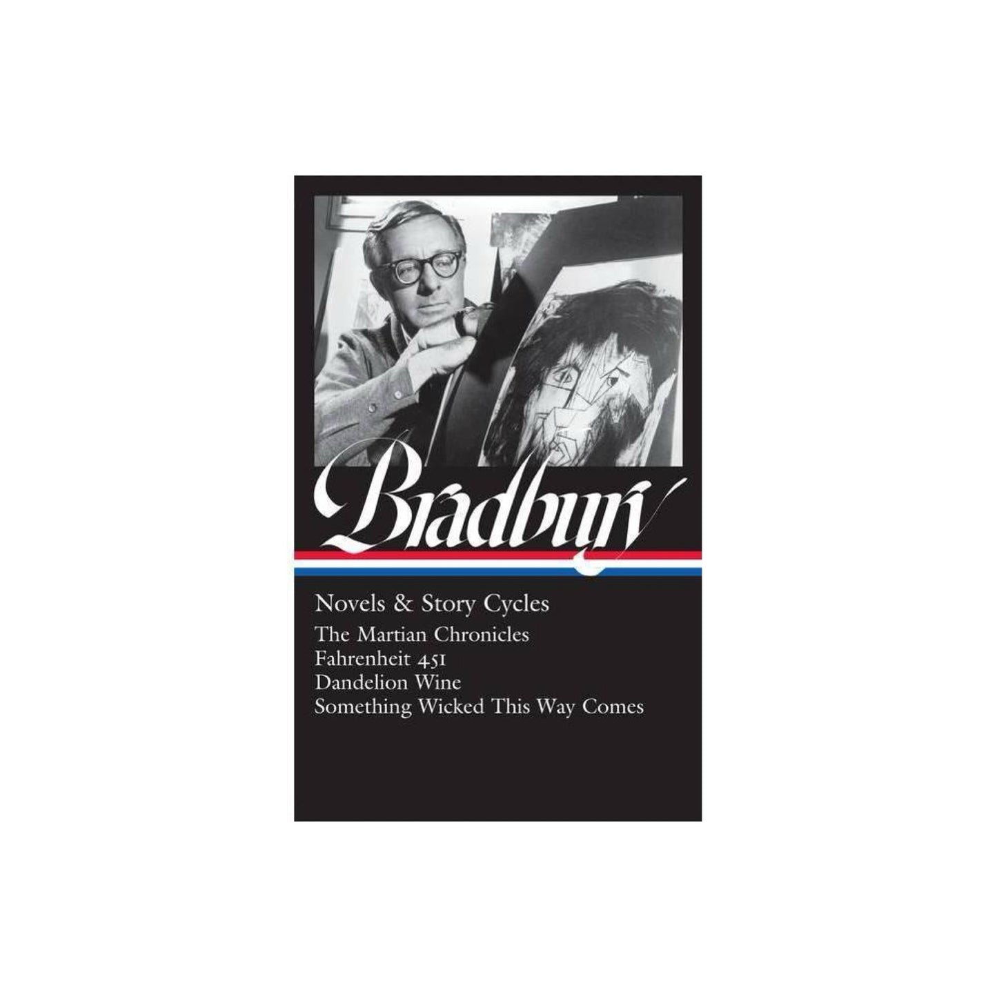 Ray Bradbury: Novels & Story Cycles (LOA #347)