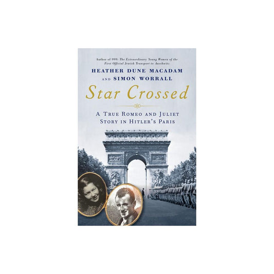 Star Crossed - by Heather Dune Macadam & Simon Worrall (Hardcover)
