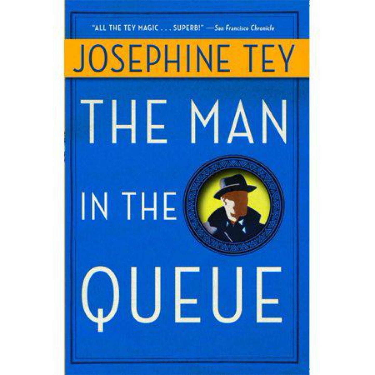 The Man in the Queue - by Josephine Tey (Paperback)