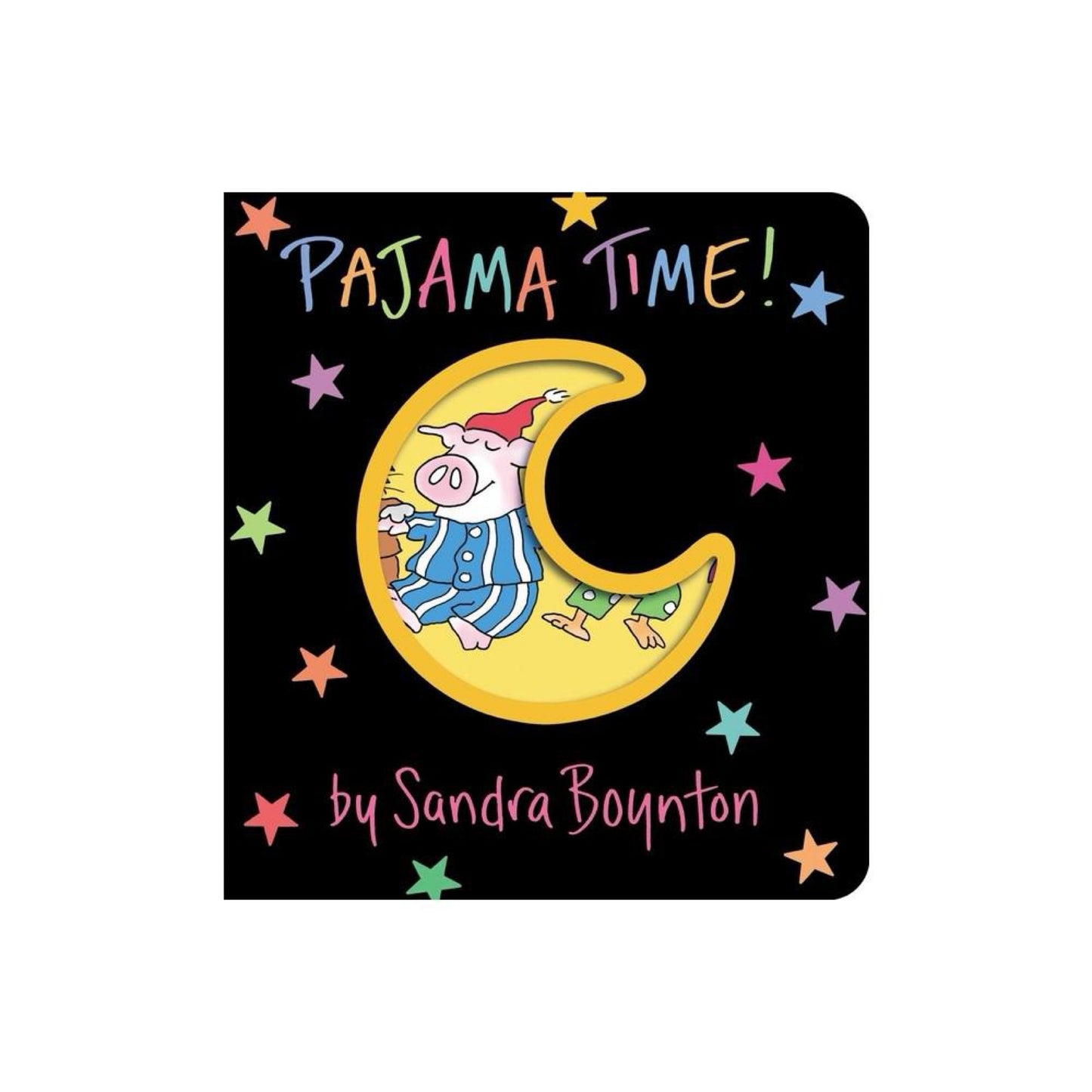 Pajama Time! (Boynton on Board) by Sandra Boynton