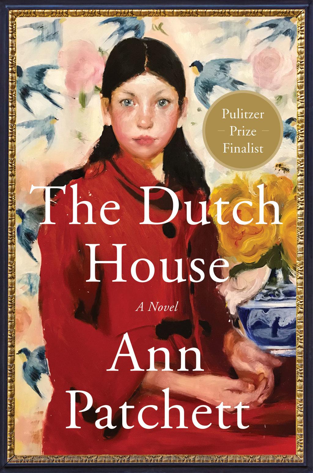 The Dutch House - by Ann Patchett (Paperback)