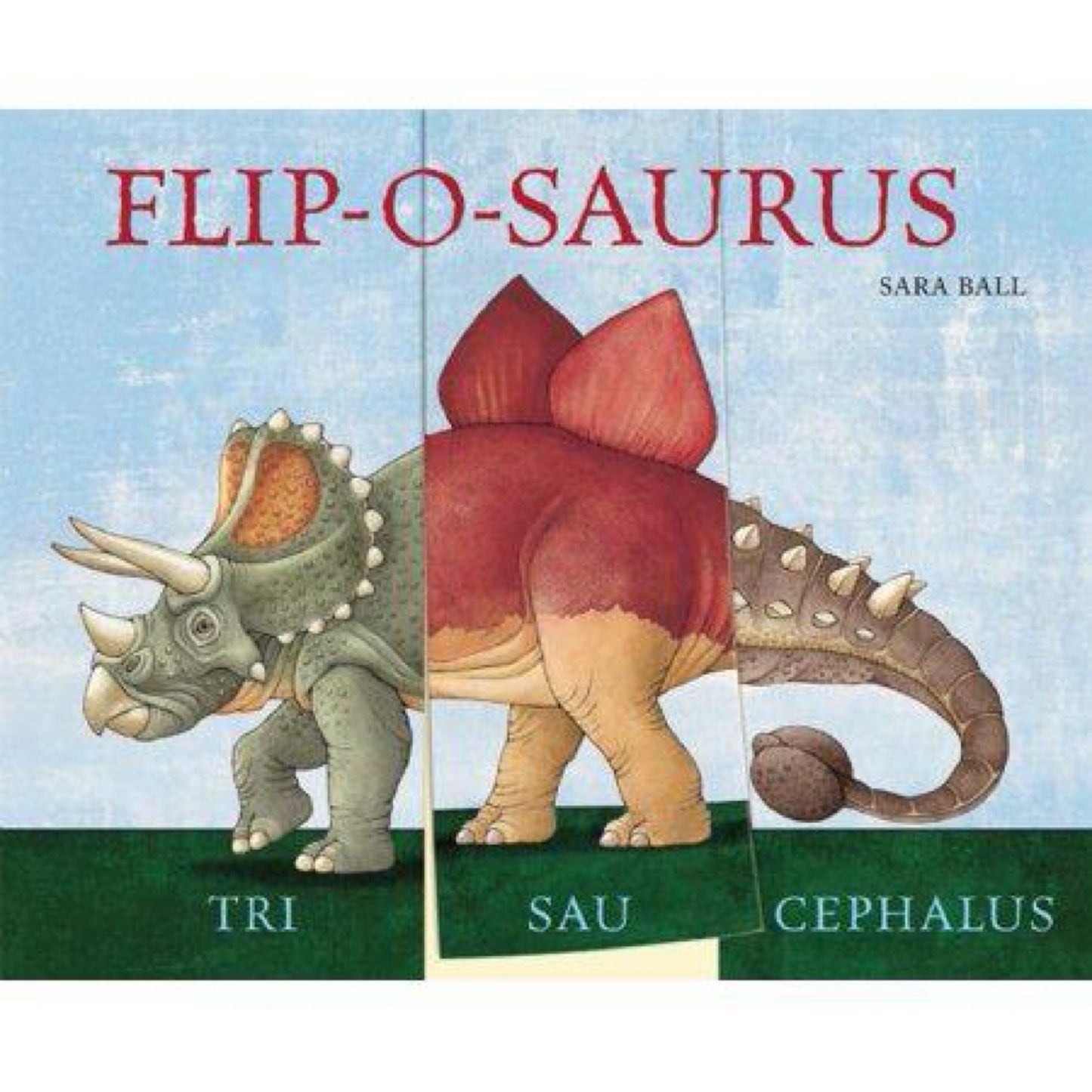 Flip-o-saurus: Make Your Own Wacky Dinosaur! (Mix-and-Match Board Books, 1)