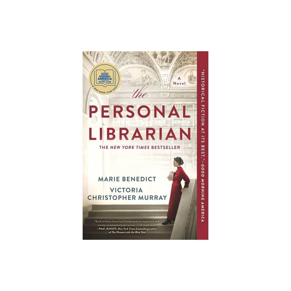 The Personal Librarian: A GMA Book Club Pick (A Novel) by Marie Benedict