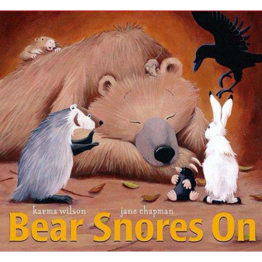 Bear Snores On ( Books) by Karma Wilson