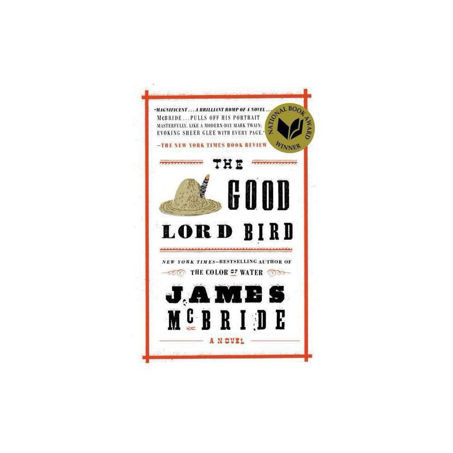 The Good Lord Bird: A Novel by James McBride