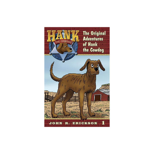 The Original Adventures of Hank the Cowdog (Hank the Cowdog (Quality)) by John R Erickson