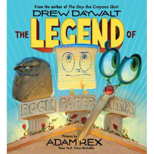 The Legend of Rock Paper Scissors by Drew Daywalt