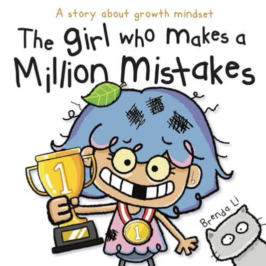 The Girl Who Makes a Million Mistakes: a growth Mindset Book for Kids to Boost Confidence