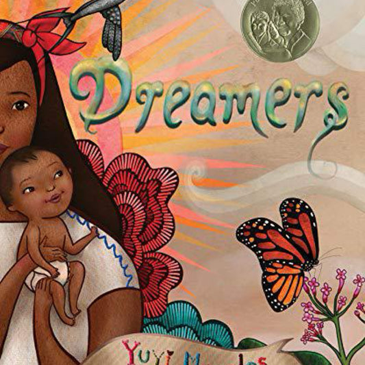 Dreamers by Yuyi Morales