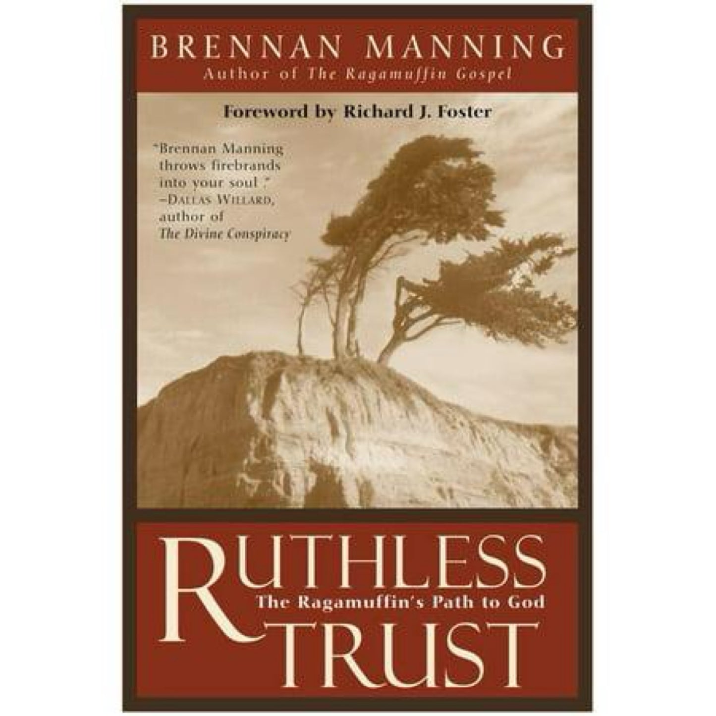 Ruthless Trust - by Brennan Manning (Paperback)